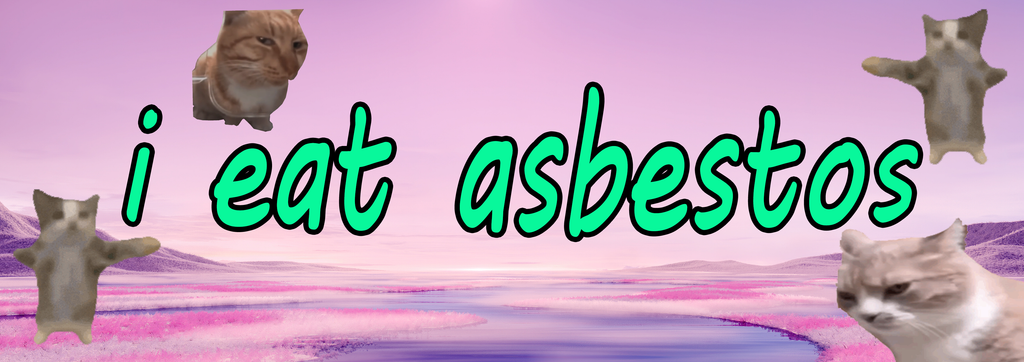 I Eat Asbestos