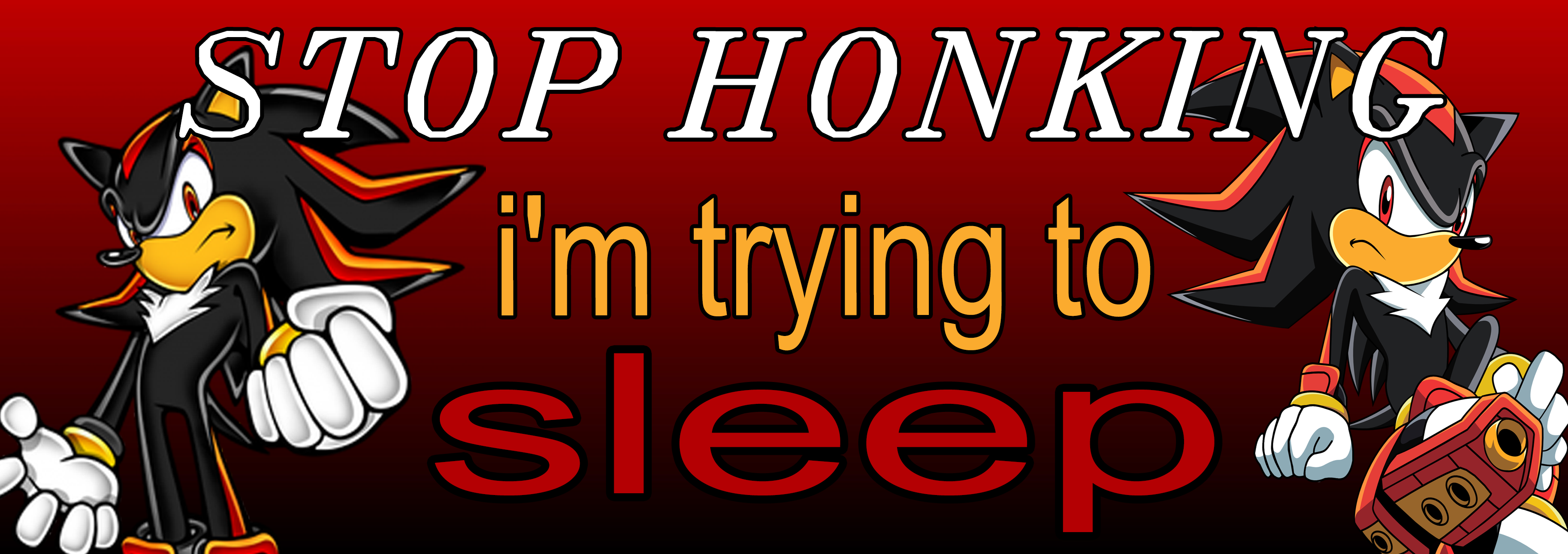 Stop Honking I'm Trying To Sleep